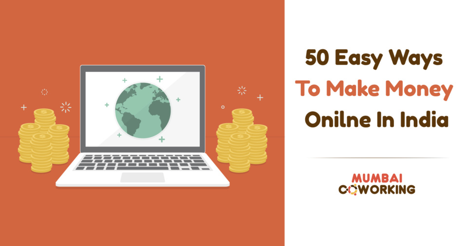 50 Easy Ways To Make Money Online In India | Earn Money Online Faster
