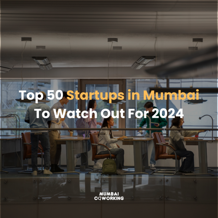 Top 50 Startups in Mumbai To Watch Out For 2024