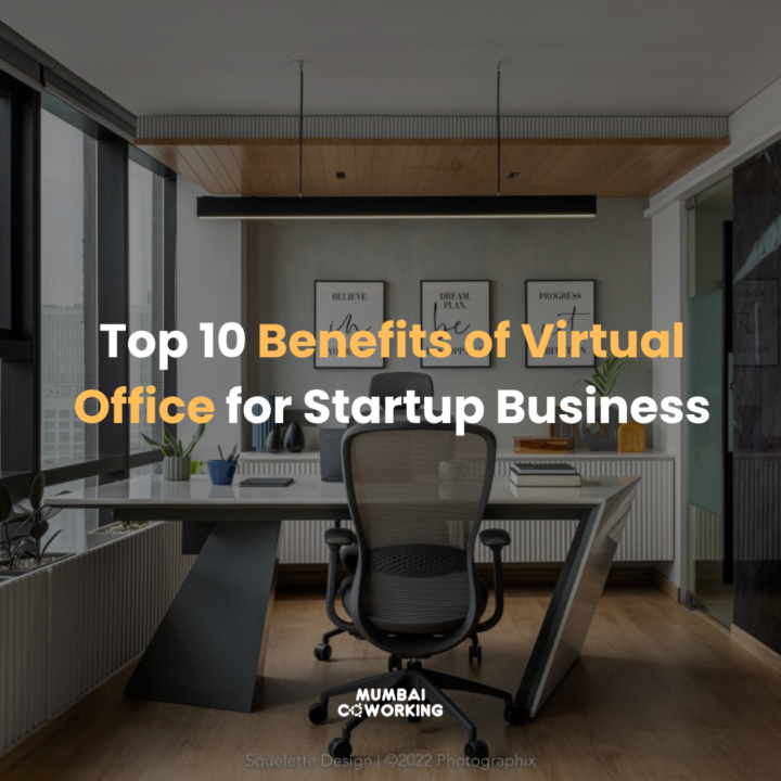 Top 10 Benefits of Virtual Office for Startup Business
