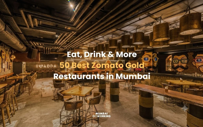 Eat, Drink & More - 50 Best Zomato Gold Restaurants in Mumbai