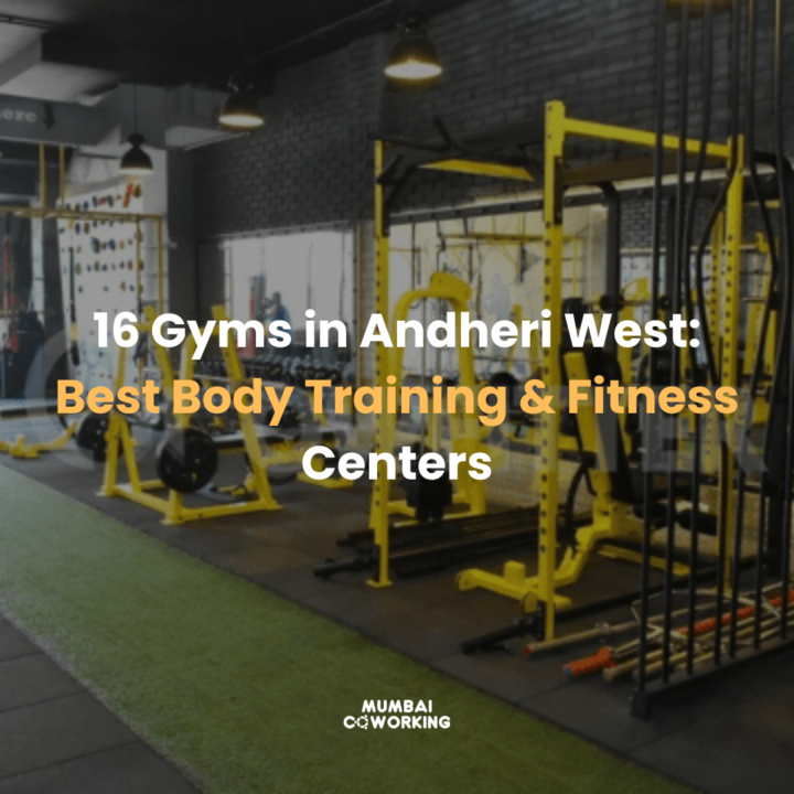 16 Gyms in Andheri West: Best Body Training & Fitness Studios