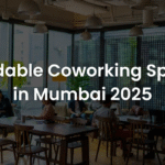 Cheapest Coworking Space in Mumbai