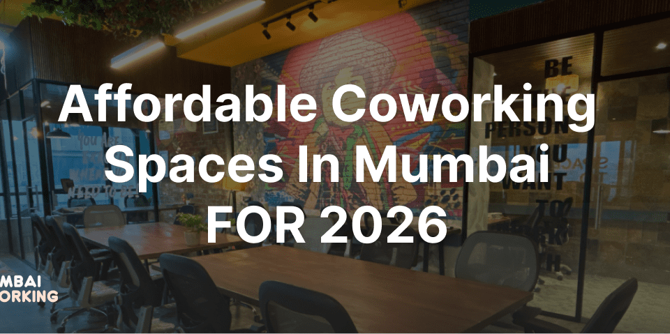 Top 30 Affordable coworking spaces in andheri