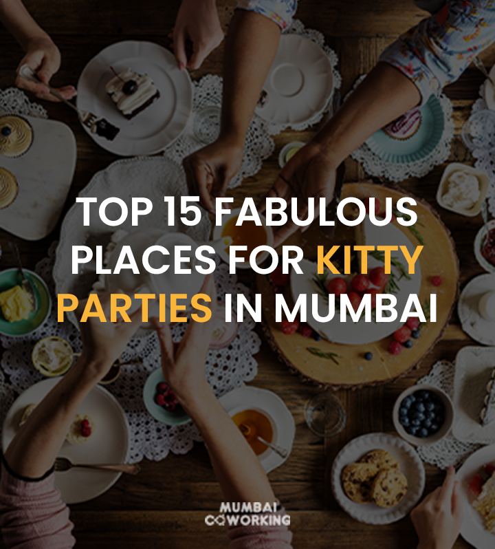 Top 15 Fabulous Places for Kitty Parties in Mumbai